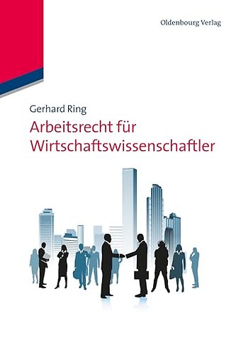 Arbeitsrecht für Wirtschaftswissenschaftler