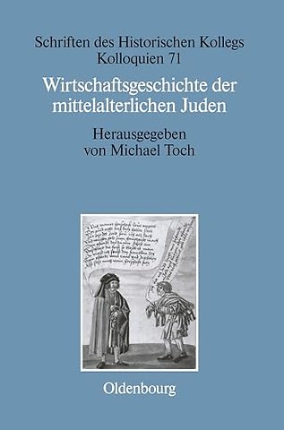 Wirtschaftsgeschichte der mittelalterlichen Jude – Fragen und Einschätzungen