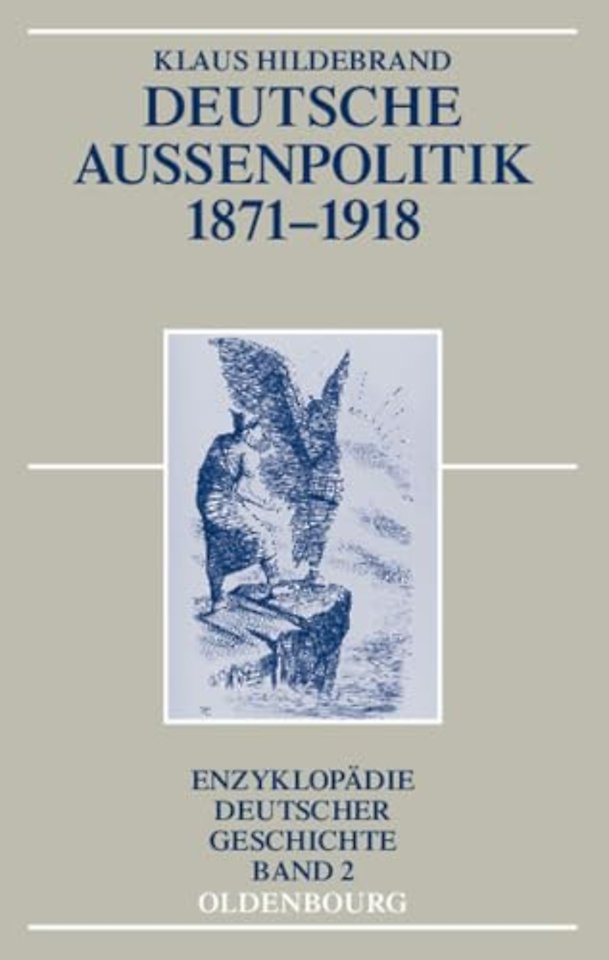 Deutsche Auβenpolitik 1871–1918