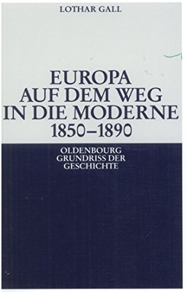 Europa auf dem Weg in die Moderne 1850–1890