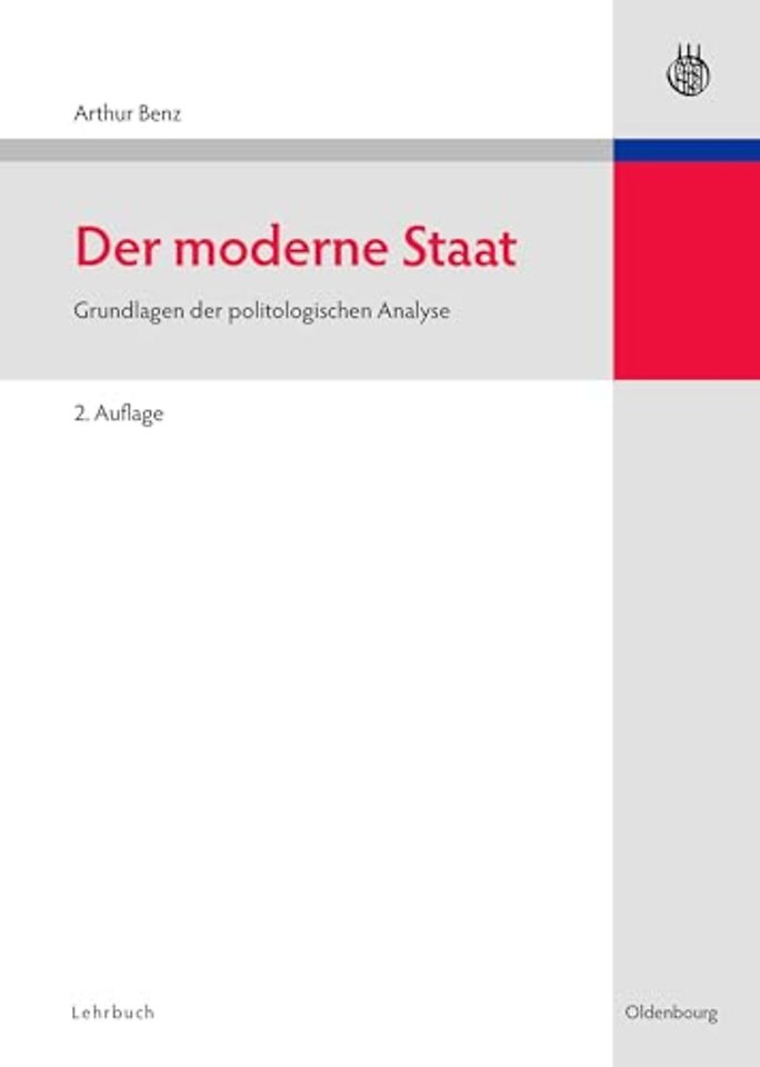 Der moderne Staat – Grundlagen der politologischen Analyse