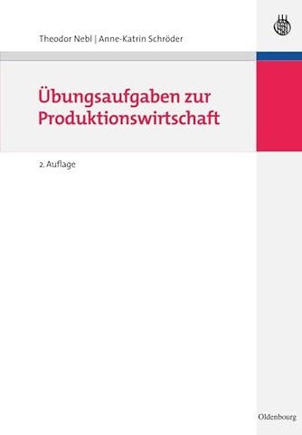 Übungsaufgaben zur Produktionswirtschaft