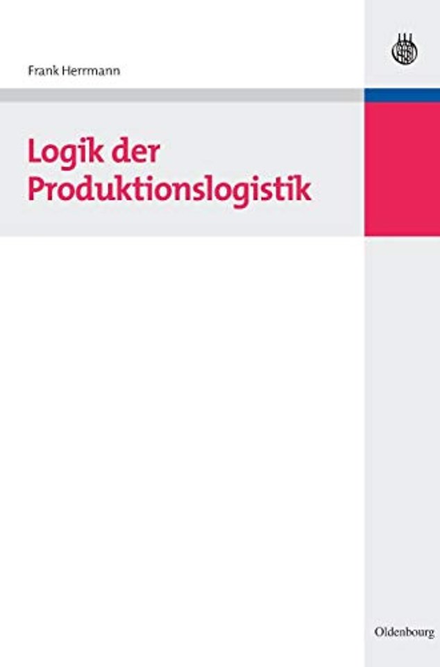 Logik der Produktionslogistik