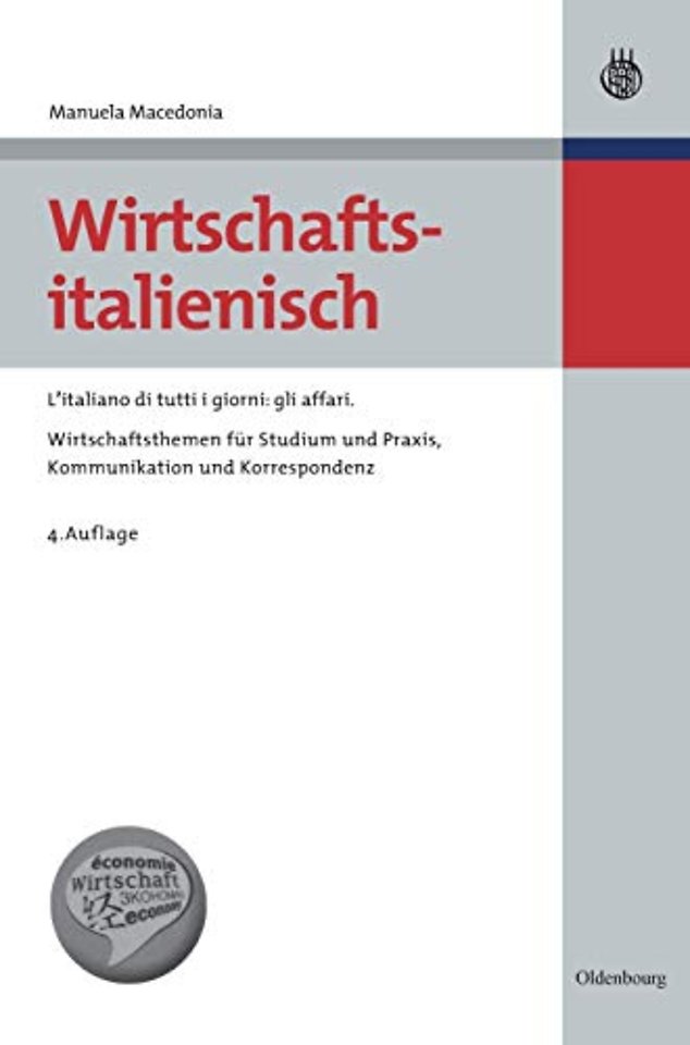 Wirtschaftsitalienisch mit Übungen – L`italiano di tutti i giorni: gli affari. Wirtschaftsthemen für Studium und Praxis, Kommunikation und Korresponde