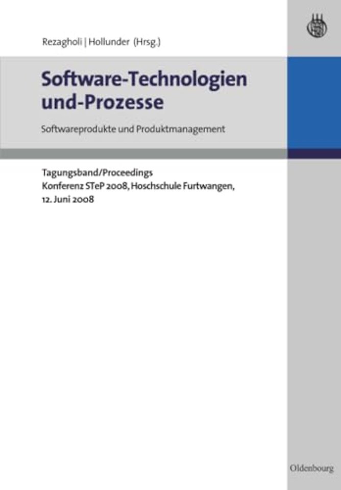 Tagungsband STeP 2008 – Konferenz für Software–Technologien und –Prozesse