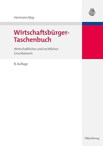 Wirtschaftsbürger–Taschenbuch – Wirtschaftliches und rechtliches Grundwissen