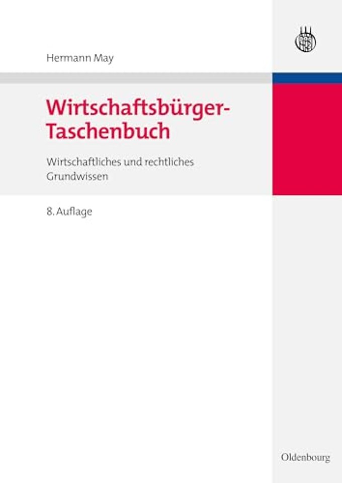 Wirtschaftsbürger–Taschenbuch – Wirtschaftliches und rechtliches Grundwissen