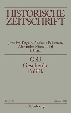 Geld – Geschenke – Politik – Korruption im neuzeitlichen Europa