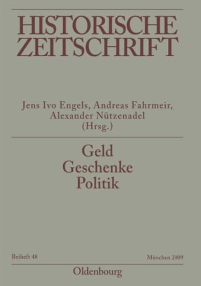 Geld – Geschenke – Politik – Korruption im neuzeitlichen Europa