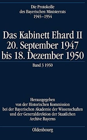 Das Kabinett Ehard II – 20. September 1947 bis 18. Dezember 1950. Band 3: 1950 (5.1.1950–18.12.1950)