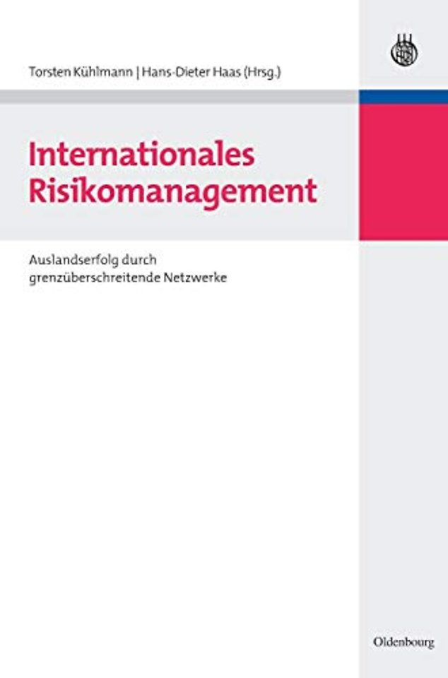 Internationales Risikomanagement – Auslandserfolg durch grenzüberschreitende Netzwerke