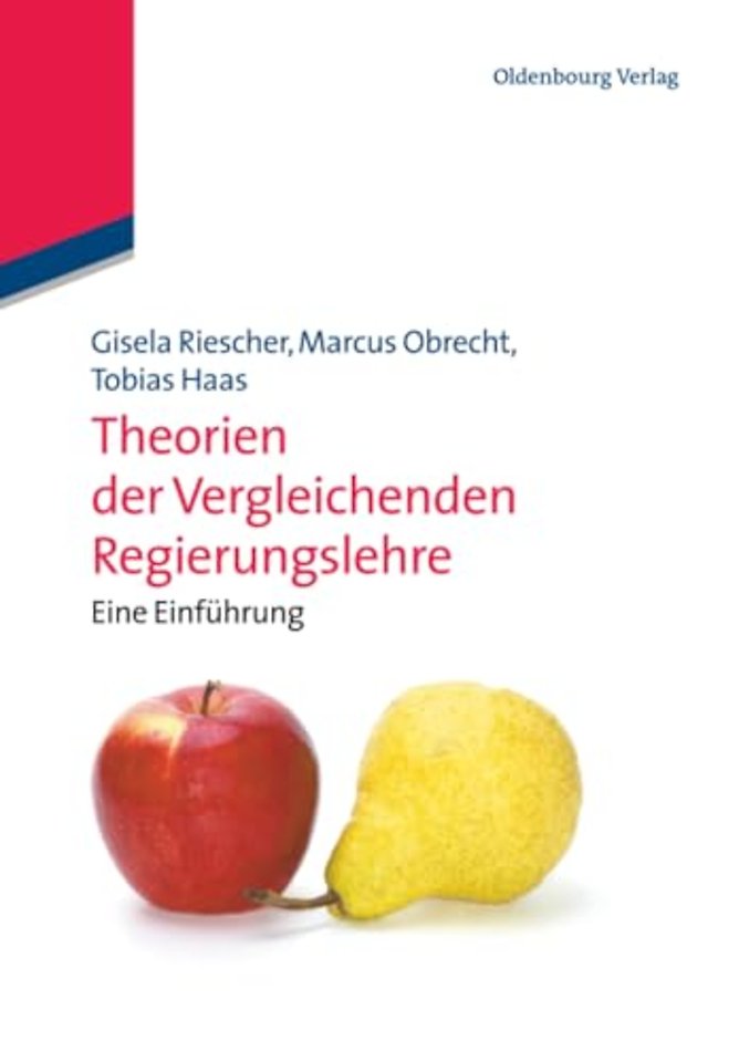 Theorien der Vergleichenden Regierungslehre – Eine Einführung