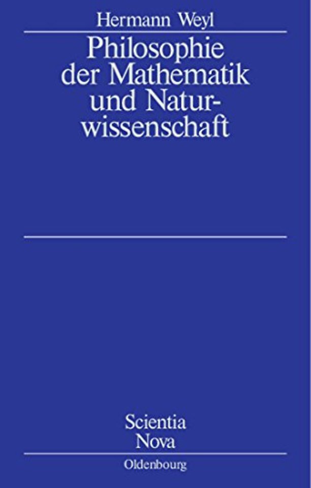 Philosophie der Mathematik und Naturwissenschaft – Nach der 2. Auflage des amerikanischen Werkes übersetzt und bearbeitet von Gottlob Kirschmer