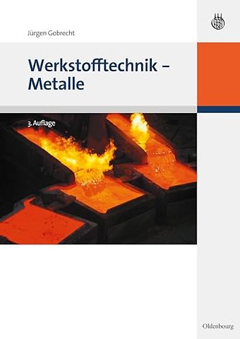 Werkstofftechnik – Metalle
