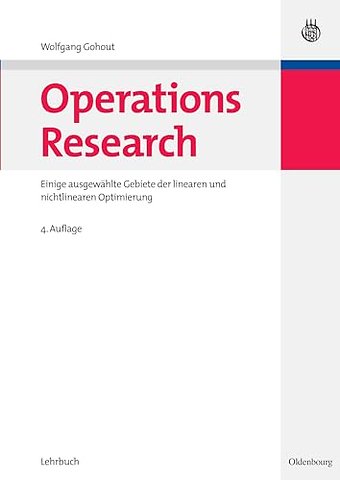 Operations Research – Einige ausgewählte Gebiete der linearen und nichtlinearen Optimierung
