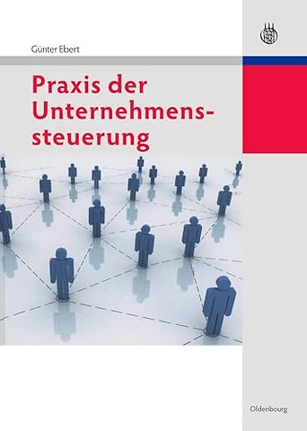 Praxis der Unternehmenssteuerung
