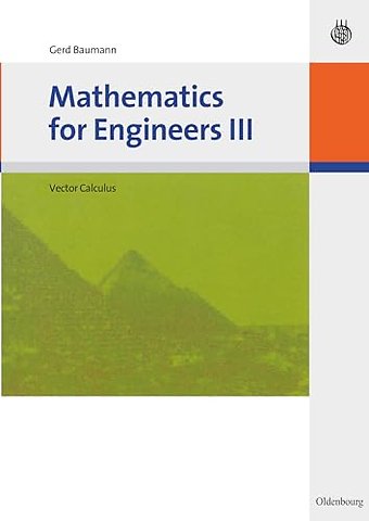 Mathematics for Engineers III – Vector Calculus