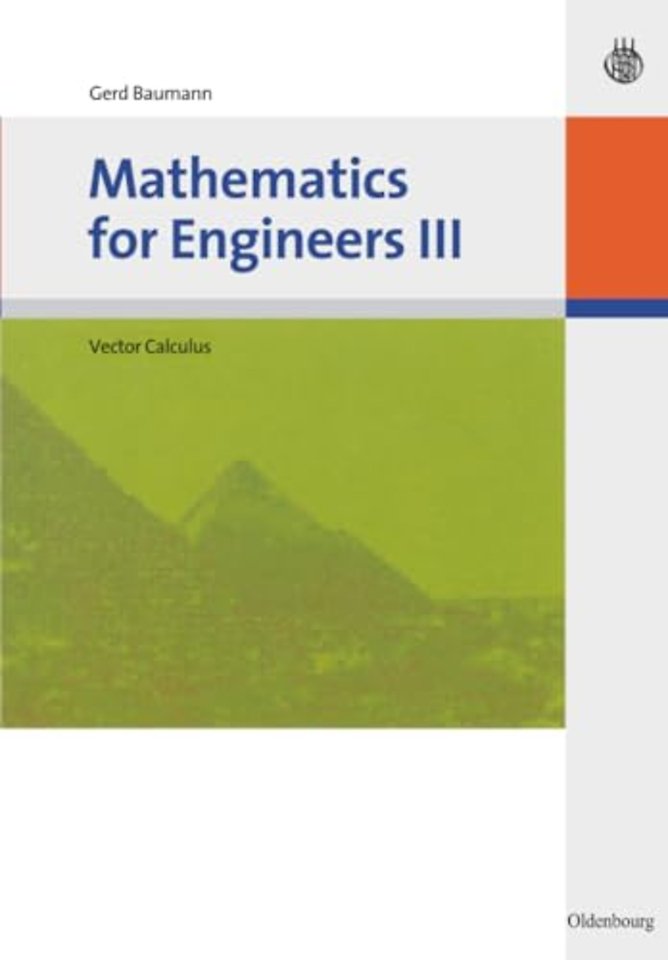 Mathematics for Engineers III – Vector Calculus