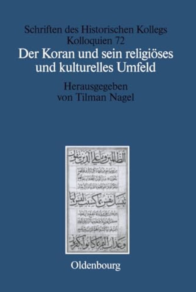 Der Koran und sein religiöses und kulturelles Umfeld