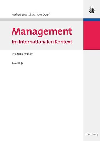 Management im internationalen Kontext – Mit 40 Fallstudien
