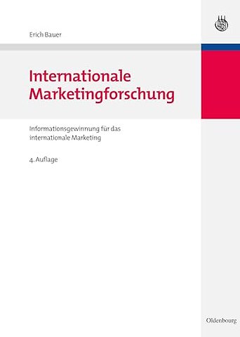 Internationale Marketingforschung – Informationsgewinnung für das internationale Marketing