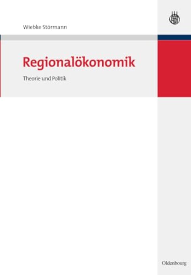 Regionalökonomik – Theorie und Politik