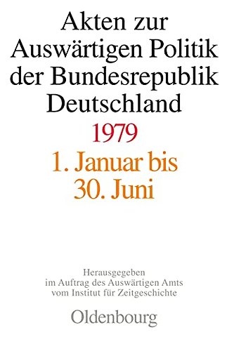 Akten zur Auswärtigen Politik der Bundesrepublik Deutschland 1979