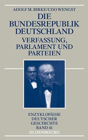Die Bundesrepublik Deutschland – Verfassung, Parlament und Parteien 1945–1998