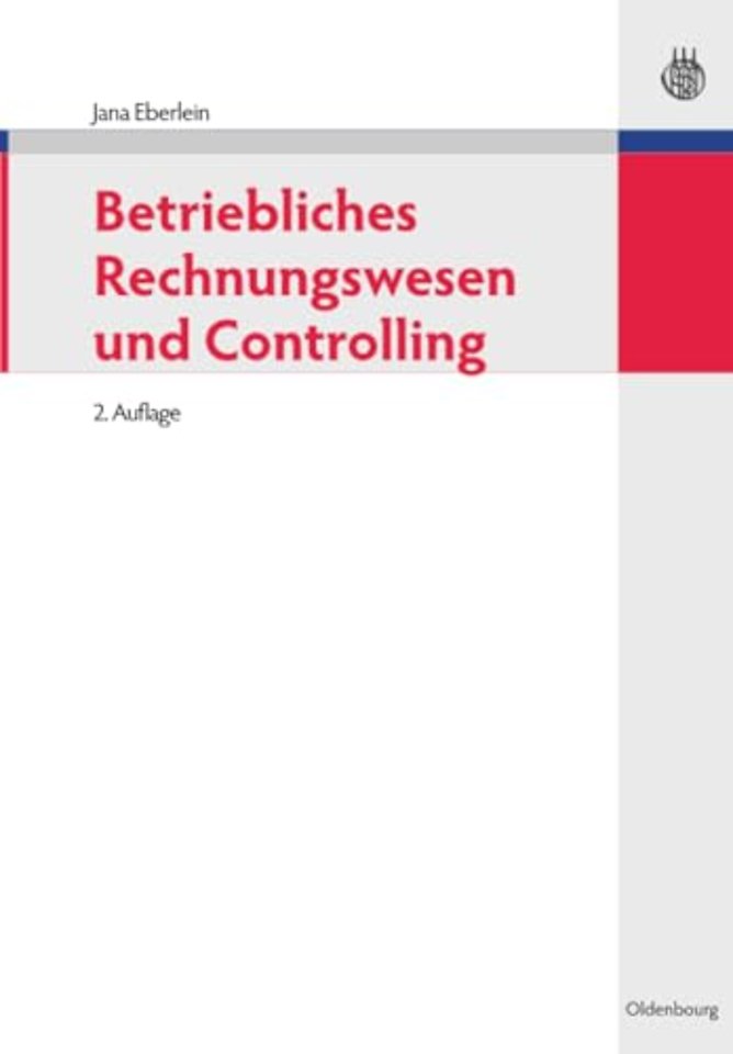 Betriebliches Rechnungswesen und Controlling