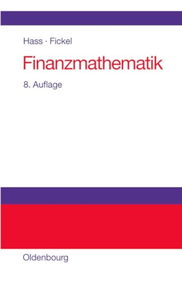 Finanzmathematik – Finanzmathematische Methoden der Investitionsrechnung