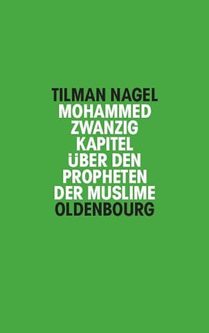 Mohammed – Zwanzig Kapitel über den Propheten der Muslime