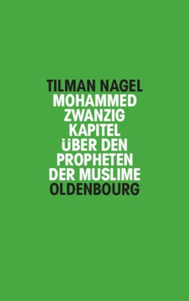 Mohammed – Zwanzig Kapitel über den Propheten der Muslime