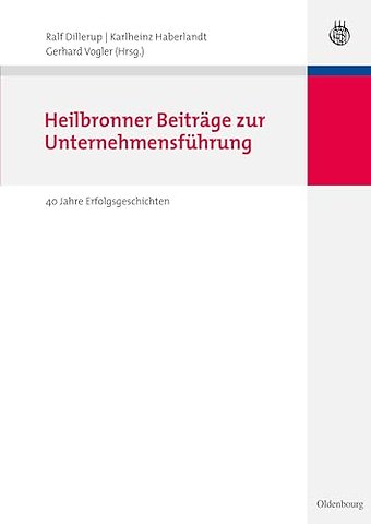 Heilbronner Beiträge zur Unternehmensführung – 40 Jahre Erfolgsgeschichten