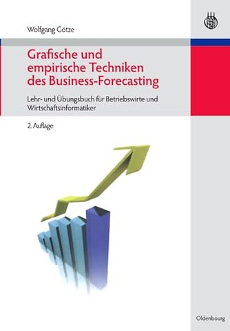 Grafische Und Empirische Techniken Des Business-Forecasting