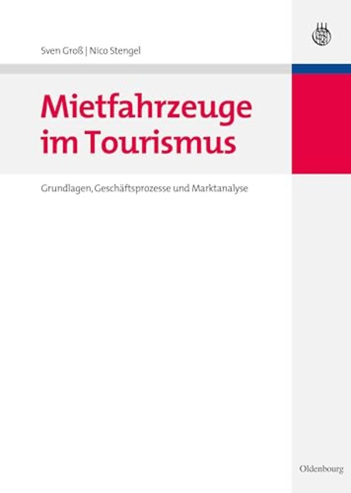 Mietfahrzeuge im Tourismus – Grundlagen, Geschäftsprozesse und Marktanalyse