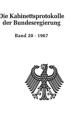 Die Kabinettsprotokolle der Bundesregierung, BAND 20, Die Kabinettsprotokolle der Bundesregierung (1967)