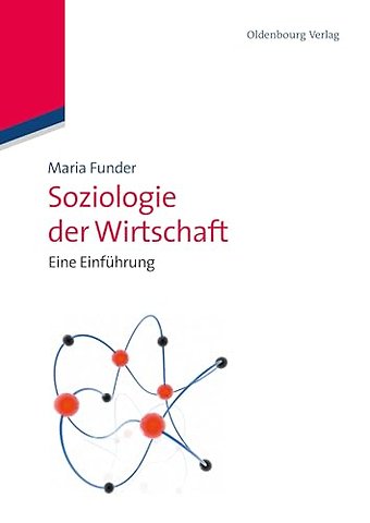 Soziologie der Wirtschaft – Eine Einführung