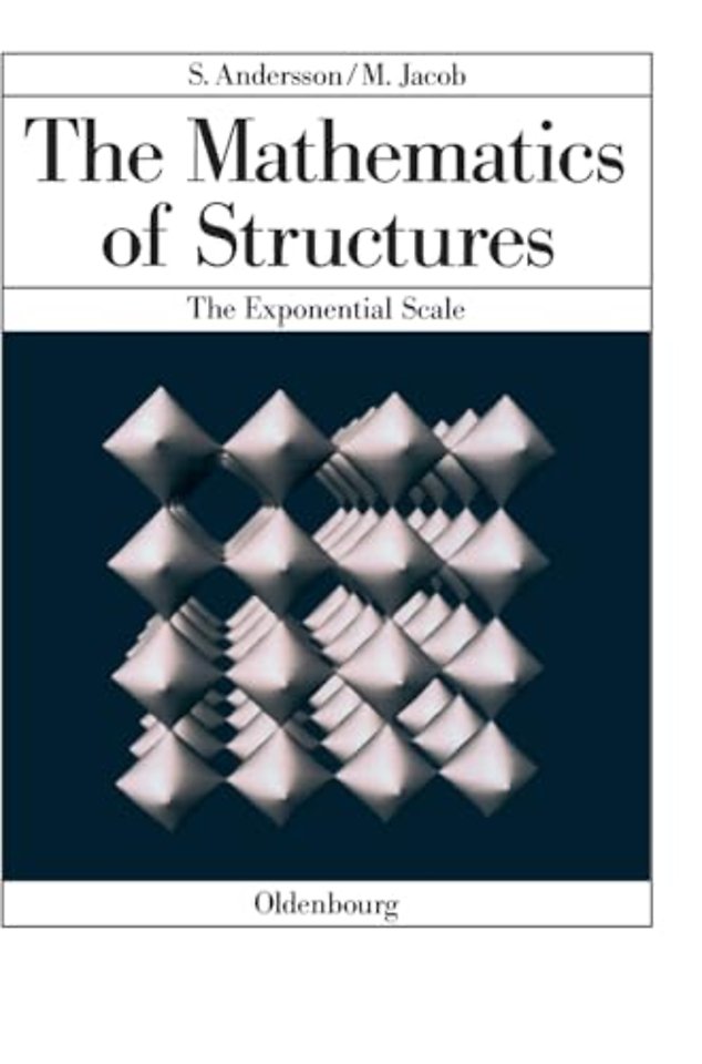 The Mathematics of Structures – The Exponential Scale