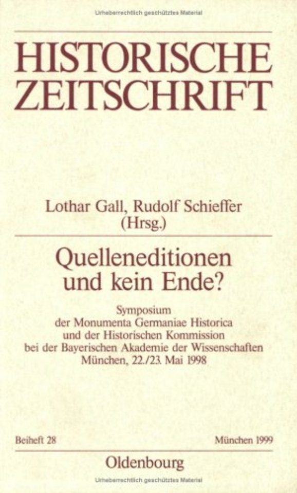 Quelleneditionen und kein Ende? – Symposium der Monumenta Germaniae Historica und der Historischen Kommission bei der Bayerischen Akadem