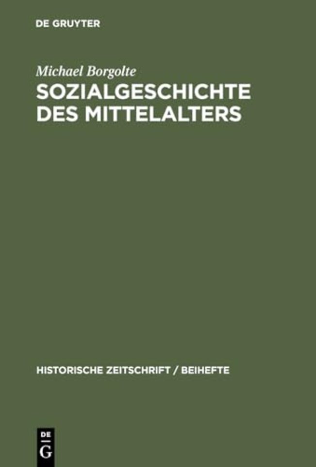 Sozialgeschichte des Mittelalters – Eine Forschungsbilanz nach der deutschen Einheit
