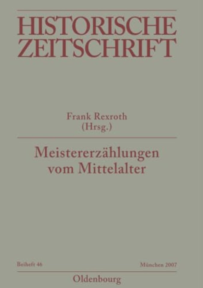 Meistererzählungen vom Mittelalter – Epochenimaginationen und Verlaufsmuster in der Praxis mediävistischer Disziplinen