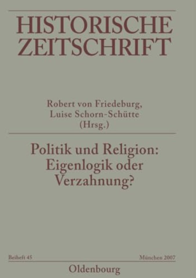 Politik und Religion: Eigenlogik oder Verzahnung – Europa im 16. Jahrhundert