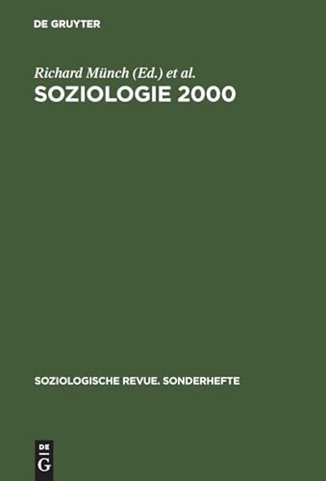 Soziologie 2000 – Kritische Bestandsaufnahmen zu einer Soziologie für das 21. Jahrhundert
