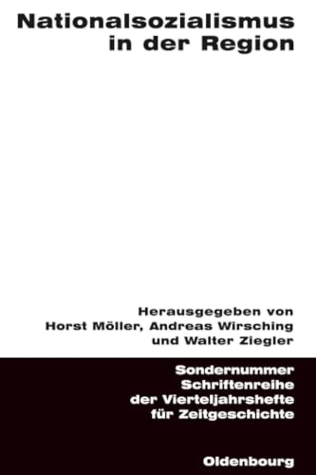 Nationalsozialismus in der Region – Beiträge zur regionalen und lokalen Forschung und zum internationalen Vergleich