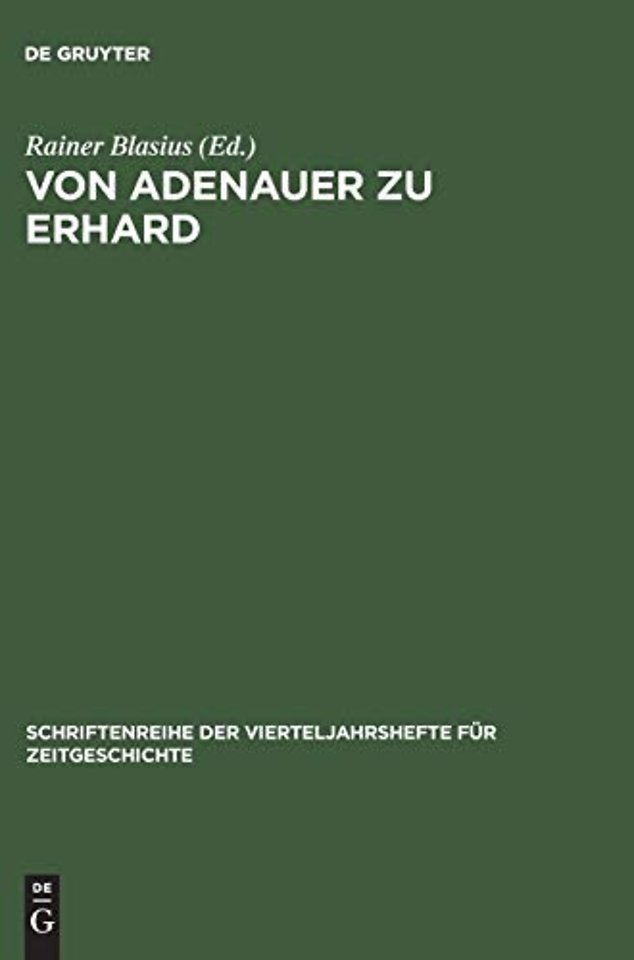 Von Adenauer zu Erhard – Studien zur Auswärtigen Politik der Bundesrepublik Deutschland 1963