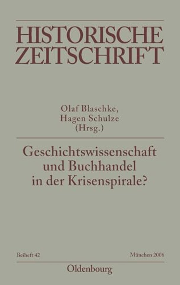 Geschichtswissenschaft und Buchhandel in der Kri – Eine Inspektion des Feldes in historischer, internationaler und wirtschaftlicher Perspektive