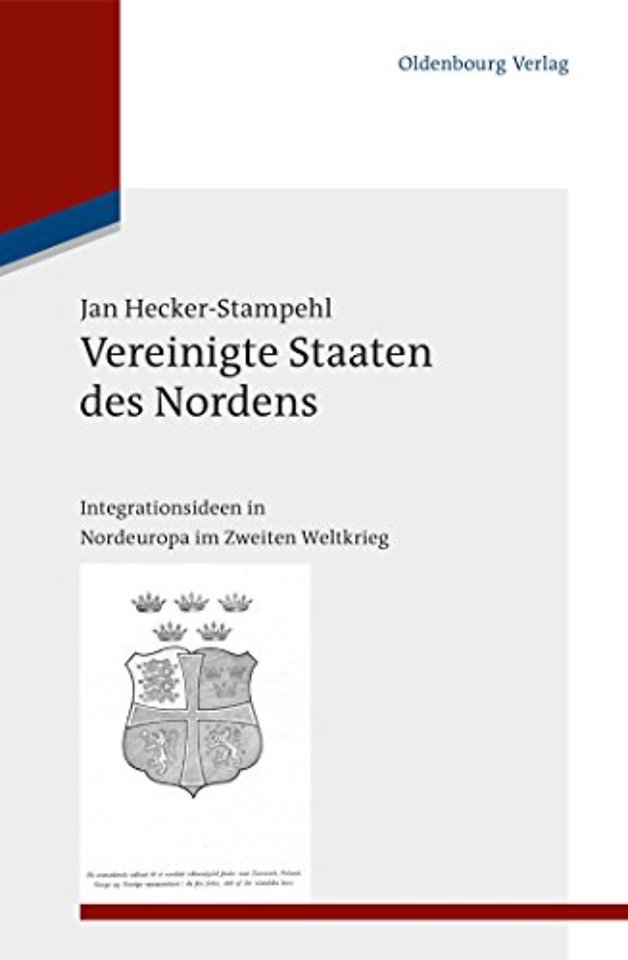Vereinigte Staaten des Nordens – Integrationsideen in Nordeuropa im Zweiten Weltkrieg