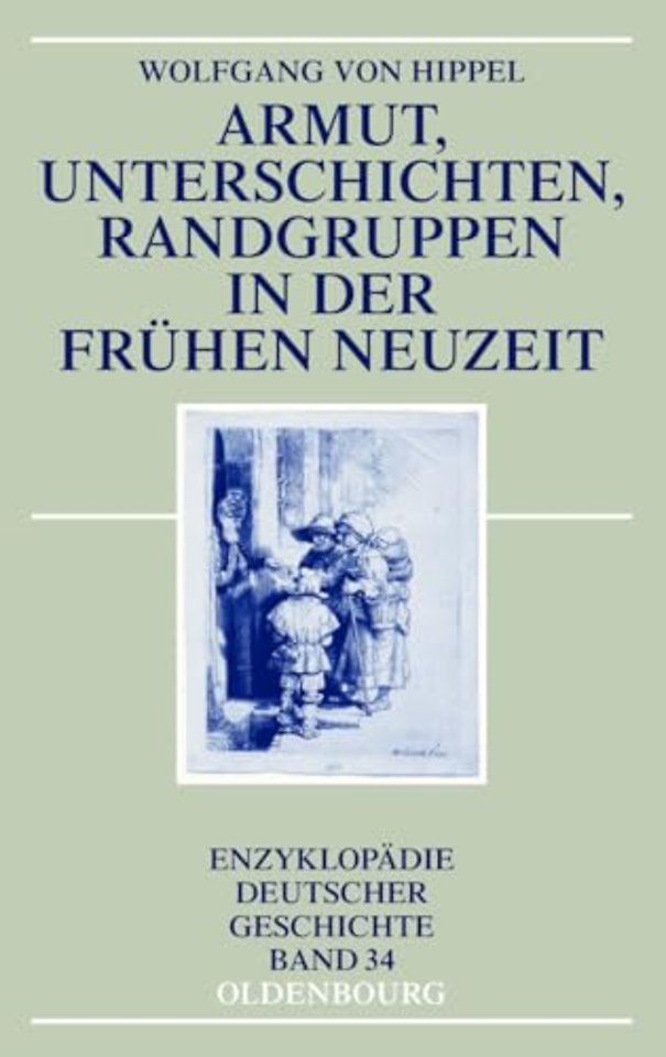 Armut, Unterschichten, Randgruppen in der Fruhen Neuzeit