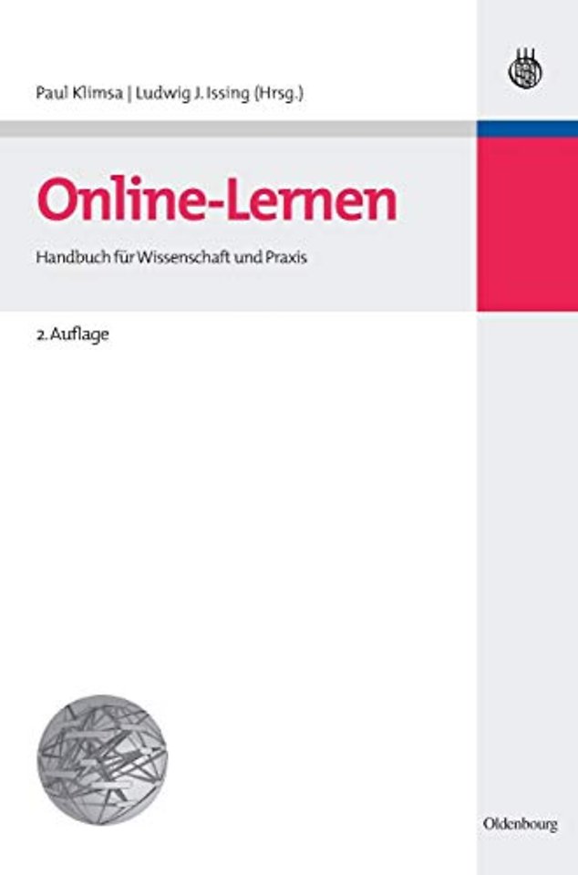 Online–Lernen – Planung, Realisation, Anwendung und Evaluation von Lehr– und Lernprozessen online