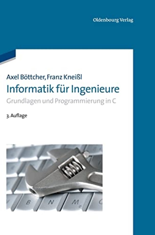 Informatik für Ingenieure – Grundlagen und Programmierung in C